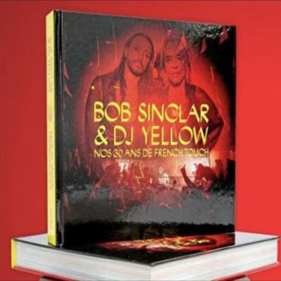 Bob Sinclar and DJ Yellow's book celebrating 30 years of French Touch