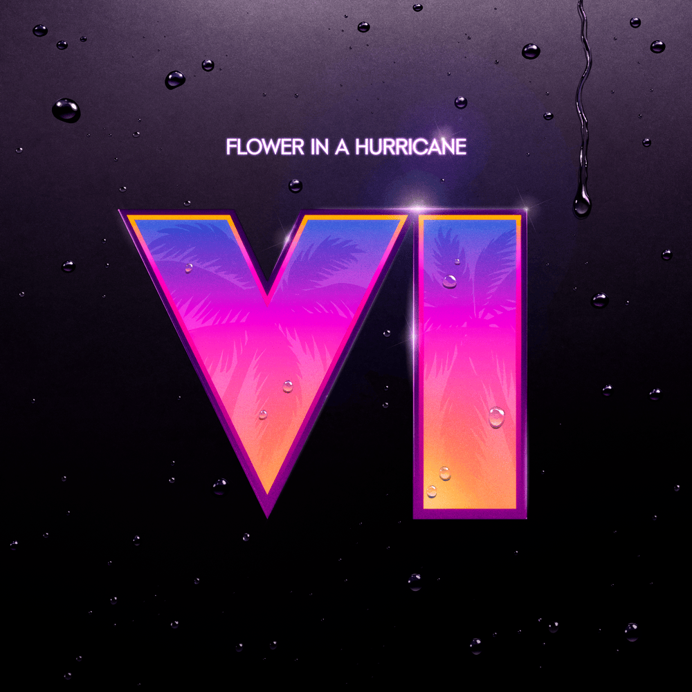 Cover art for Flower in a Hurricane by Justice: neon pink and purple VI lettering on a black background with water droplets